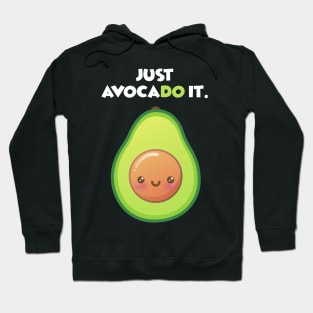 Just Avocado It Funny Food Pun Cute Kawaii Avocado for Vegan Hoodie